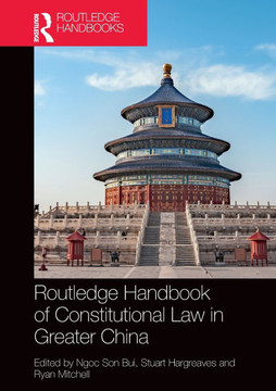 Routledge Handbook of Constitutional Law in Greater China