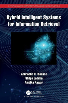 Hybrid Intelligent Systems for Information Retrieval
