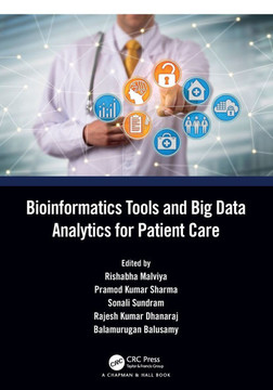 Bioinformatics Tools and Big Data Analytics for Patient Care Bioinformatics Tools and Big Data Analytics for Patient Care