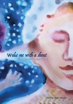 Wake Me With a Shout