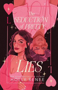 The Seduction of Pretty Lies The Seduction of Pretty Lies