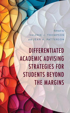 Differentiated Academic Advising Strategies for Students Beyond the Margins Differentiated Academic Advising Strategies for Students Beyond the Margins