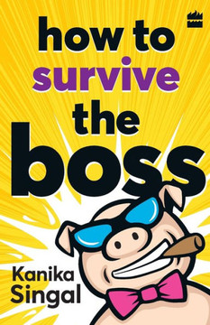How to Survive the Boss How to Survive the Boss
