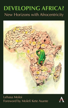 Developing Africa? : New Horizons with Afrocentricity