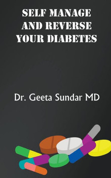 Self Manage and Reverse Your Diabetes