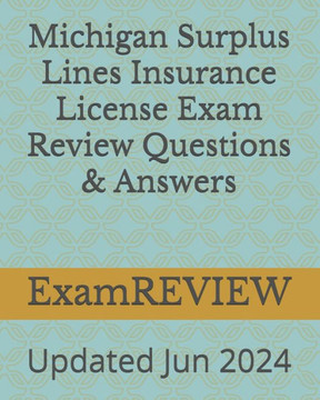 Michigan Surplus Lines Insurance License Exam Review Questions & Answers