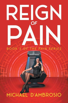 Reign of Pain : Book 3 of the Pain Series