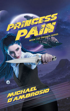 Princess Pain : Book I of the Pain Series