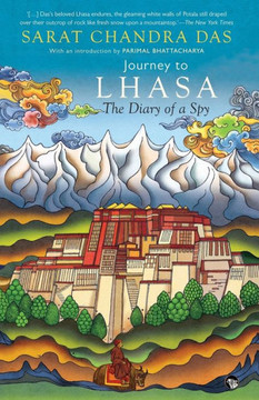 Journey to Lhasa : The Diary of a Spy