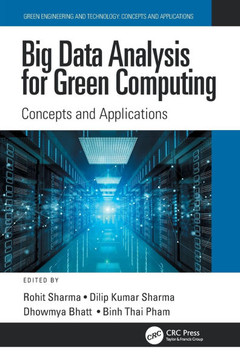 Big Data Analysis for Green Computing : Concepts and Applications Big Data Analysis for Green Computing : Concepts and Applications