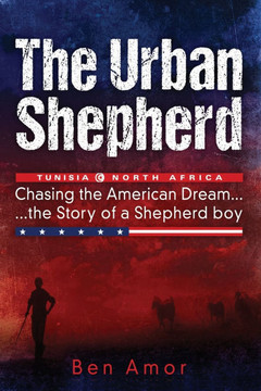 The Urban Shepherd : Chasing the American Dream