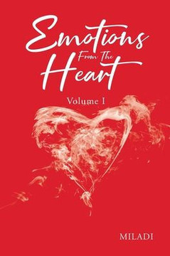Emotions From The Heart : Volume 1