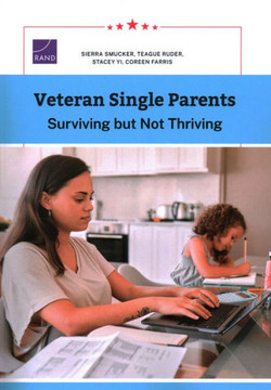 Veteran Single Parents : Surviving But Not Thriving