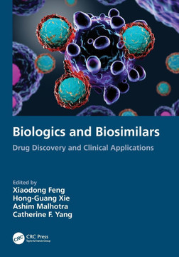 Biologics and Biosimilars : Drug Development and Clinical Affairs