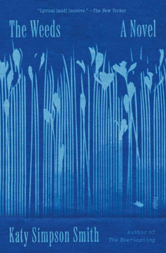 The Weeds : A Novel The Weeds : A Novel