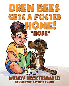 Drew Bees Gets A Foster Home!: Hope