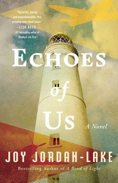 Echoes of Us : A Novel Echoes of Us : A Novel