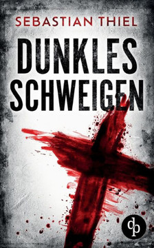 Dunkles Schweigen : Ein Lescale & Schwarz Thriller
