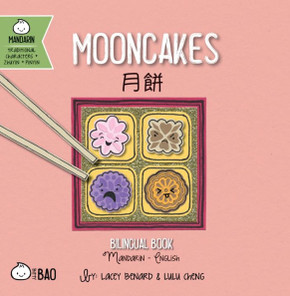 Mooncakes - Traditional : A Bilingual Book in English and Mandarin with Traditional Characters, Zhuyin, and Pinyin