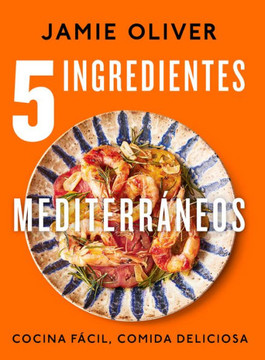 5 Ingredientes Mediterráneos: Cocina Fácil, Comida Deliciosa