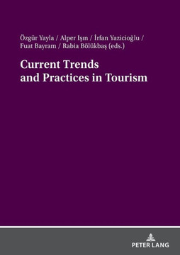 Current Trends and Practices in Tourism Current Trends and Practices in Tourism