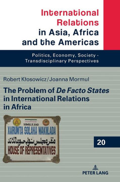 The Problem of de Facto States in International Relations in Africa