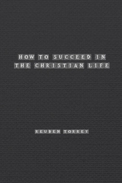 How to Succeed in the Christian Life How to Succeed in the Christian Life