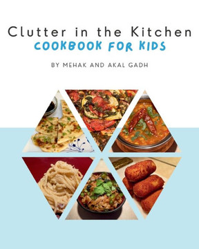 Clutter in the Kitchen : Cookbook for Kids