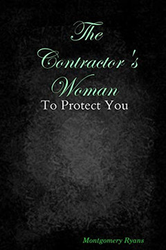 The Contractor's Woman : To Protect You