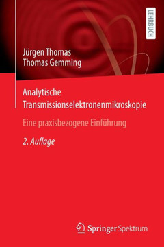 Analytische Transmissionselektronenmikroskopie : Eine praxisbezogene Einführung