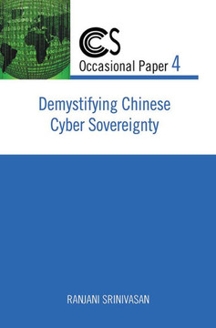 Demystifying Chinese Cyber Sovereignty Demystifying Chinese Cyber Sovereignty