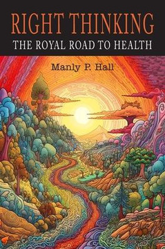 Right Thinking : The Royal Road to Health Right Thinking : The Royal Road to Health
