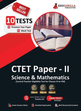 CTET Paper-II Exam : Science & Mathematics | 7 Mock Tests + 3 Previous Year Papers (1500+ Solved Questions) CTET Paper-II Exam : Science & Mathematics | 7 Mock Tests + 3 Previous Year Papers (1500+ Solved Questions)