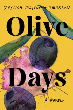 Olive Days : A Novel Olive Days : A Novel