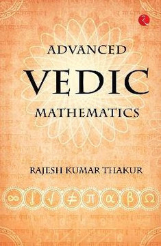 Advanced Vedic Mathematics Advanced Vedic Mathematics