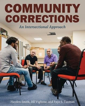 Community Corrections : An Intersectional Approach Community Corrections : An Intersectional Approach