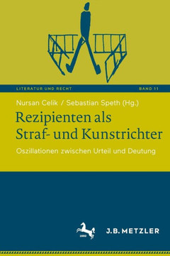 Rezipienten Als Straf- und Kunstrichter : Oszillationen Zwischen Urteil und Deutung Rezipienten Als Straf- und Kunstrichter : Oszillationen Zwischen Urteil und Deutung