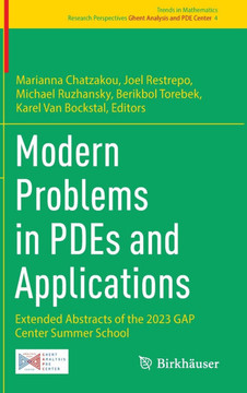 Modern Problems in PDEs and Applications : Extended Abstracts of the 2023 GAP Center Summer School