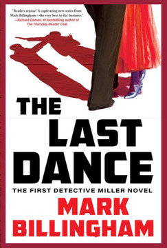 The Last Dance : The First Detective Miller Novel The Last Dance : The First Detective Miller Novel