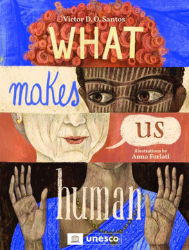 What Makes Us Human What Makes Us Human