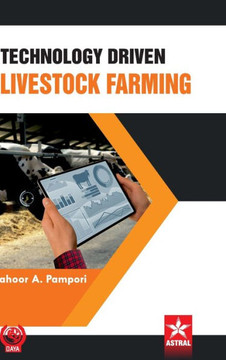 Technology Driven Livestock Farming Technology Driven Livestock Farming