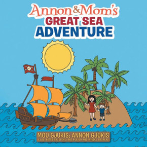 Annon and Mom's Great Sea Adventure