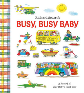 Richard Scarry's Busy, Busy Baby : A Record of Your Baby's First Year: Baby Book with Milestone Stickers