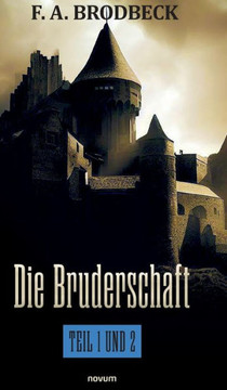 Die Bruderschaft - Teil 1 und 2