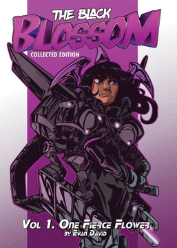 The Black Blossom : Vol 1. One Fierce Flower