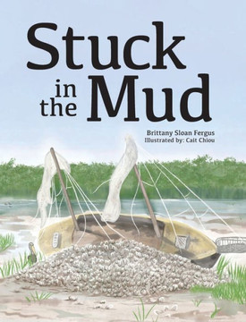 Stuck in the Mud Stuck in the Mud