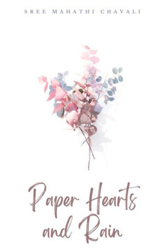 Paper Hearts and Rain
