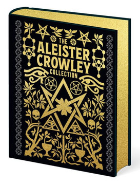 The Aleister Crowley Collection The Aleister Crowley Collection