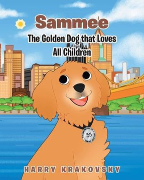 Sammee : The Golden Dog that Loves All Children