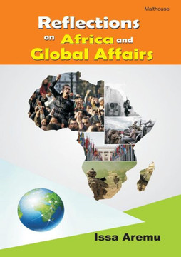 Reflections on African and Global Affairs Reflections on African and Global Affairs